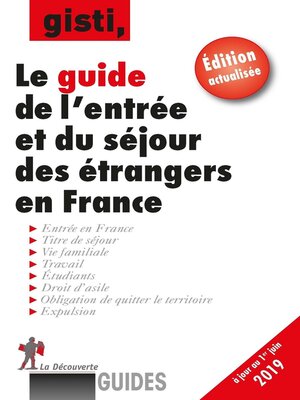 cover image of Le guide de l'entrée et du séjour des étrangers en France